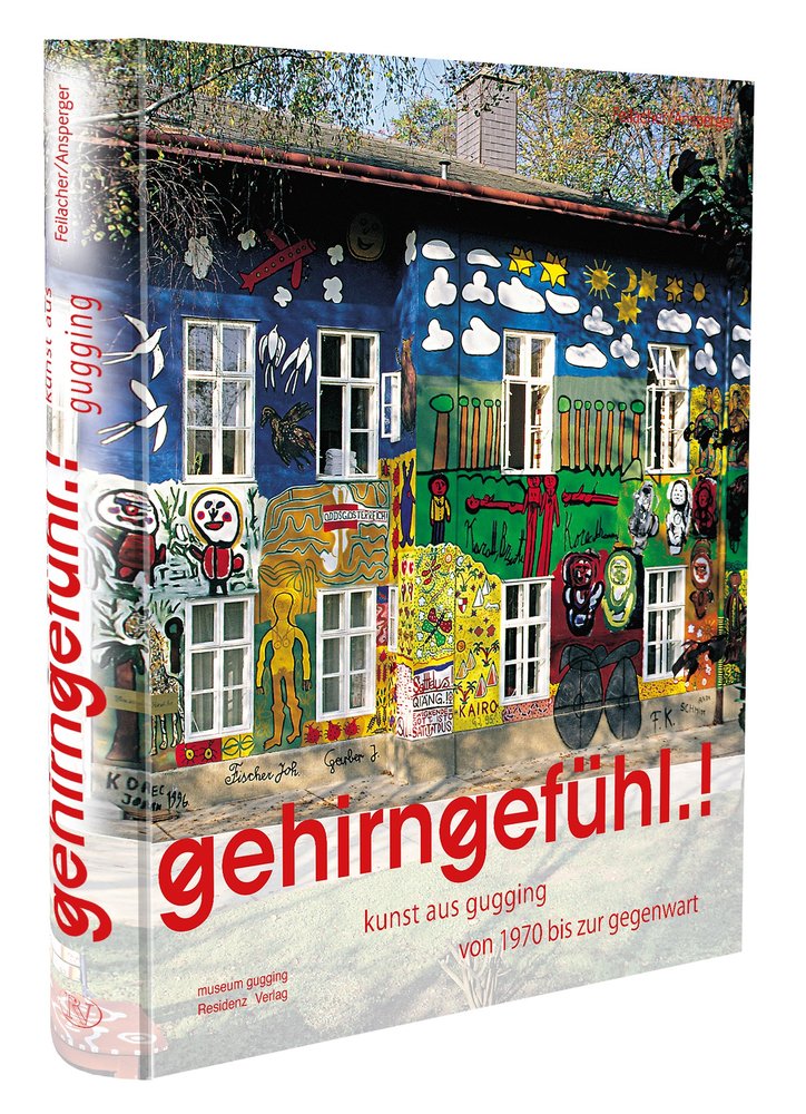 Nina Ansperger (Hg.)Johann Feilacher (Hg.)Gugging Museum (Hg.)- GEHIRNGEFÜHL.! Kunst aus Gugging von 1970 bis zur Gegenwart